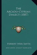 The Arcado-Cyprian Dialect (1887)