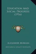 Education and Social Progress (1916)