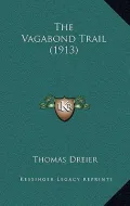 The Vagabond Trail (1913)