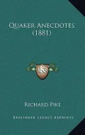 Quaker Anecdotes (1881)