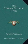 The German Republic (1916)