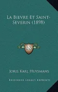 La Bievre Et Saint-Severin (1898)