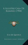 A Illustre Casa de Ramires (1904)