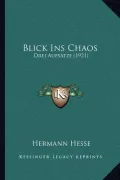 Blick Ins Chaos: Drei Aufsatze (1921)
