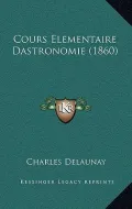 Cours Elementaire Dastronomie (1860)