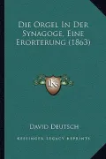 Die Orgel in Der Synagoge, Eine Erorterung (1863)