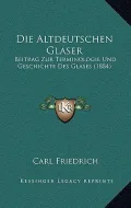 Die Altdeutschen Glaser