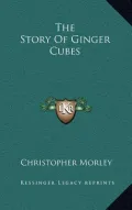 The Story of Ginger Cubes