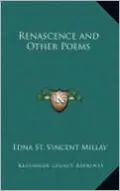 Renascence and Other Poems