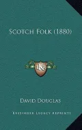 Scotch Folk (1880)