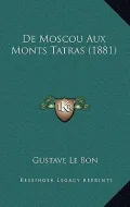 de Moscou Aux Monts Tatras (1881)