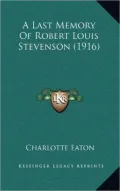 A Last Memory Of Robert Louis Stevenson (1916)
