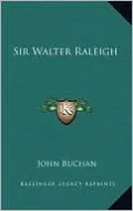 Sir Walter Raleigh