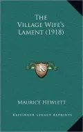 The Village Wife's Lament (1918)