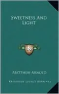 Sweetness And Light
