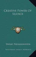 Creative Power of Silence
