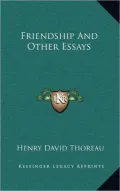 Friendship And Other Essays