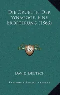 Die Orgel in Der Synagoge, Eine Erorterung (1863)