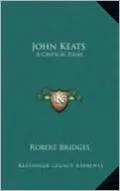 John Keats: A Critical Essay