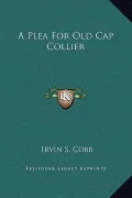 A Plea for Old Cap Collier