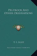 Prufrock and Other Observations