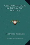 Ceremonial Magic in Theory and Practice
