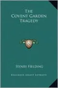 The Covent Garden Tragedy