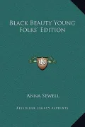 Black Beauty Young Folks' Edition