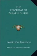 The Teaching of Zarathushtra