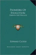Pioneers of Evolution: Darwin and Wallace