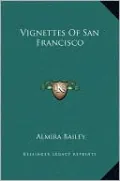 Vignettes Of San Francisco