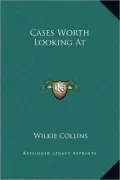 Cases Worth Looking At