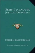 Green Tea and Mr. Justice Harbottle