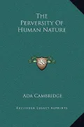 The Perversity of Human Nature