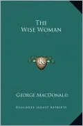 The Wise Woman