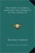 Two Trips to Gorilla Land and the Cataracts of the Congo V1