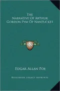 The Narrative Of Arthur Gordon Pym Of Nantucket