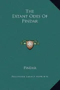 The Extant Odes of Pindar