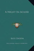A Night in Acadie