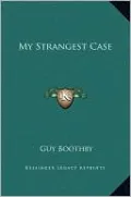 My Strangest Case