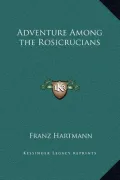Adventure Among the Rosicrucians