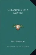 Gleanings of a Mystic