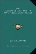 The Flowers Of Japan And The Art Of Floral Arrangement