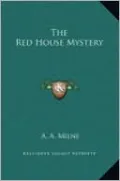 The Red House Mystery