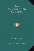 The Making of an American