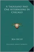 A Thousand And One Afternoons In Chicago