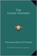 The Vision Splendid