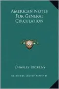 American Notes For General Circulation