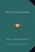Notwithstanding