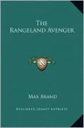 The Rangeland Avenger